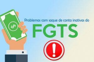 Como resolver problemas que impedem o saque do FGTS inativo